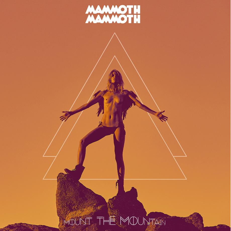 Mammoth Mammoth Mount The Mountain Cover Mammoth Mammoth Mount The Mountain Cover