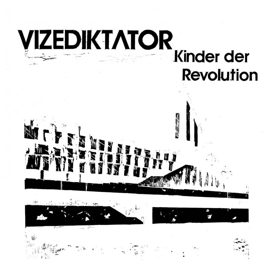 Vizediktator Kinder der Revolution Cover Vizediktator Kinder der Revolution Cover