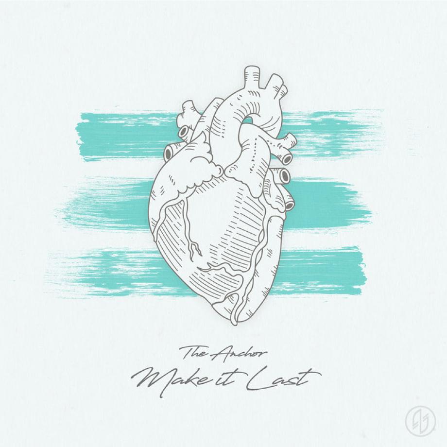 The Anchor Make It Last Cover The Anchor Make It Last Cover