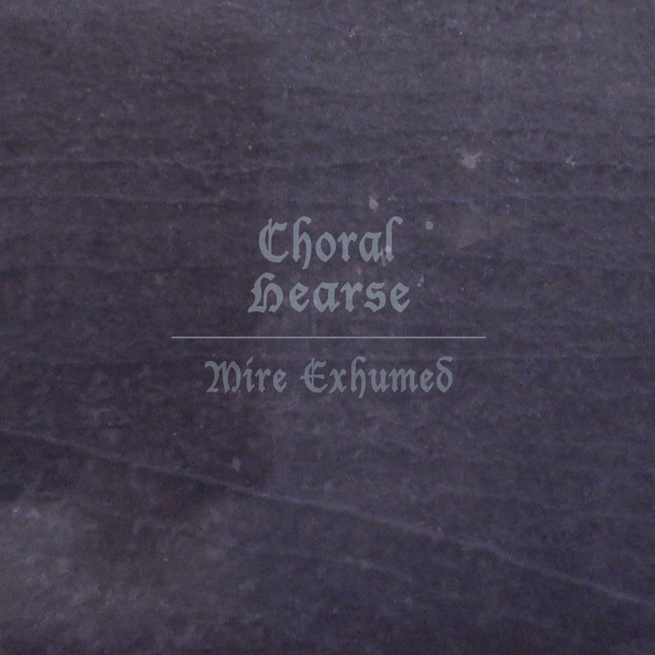 Choral Hearse Mire Exhumed Cover Choral Hearse Mire Exhumed Cover
