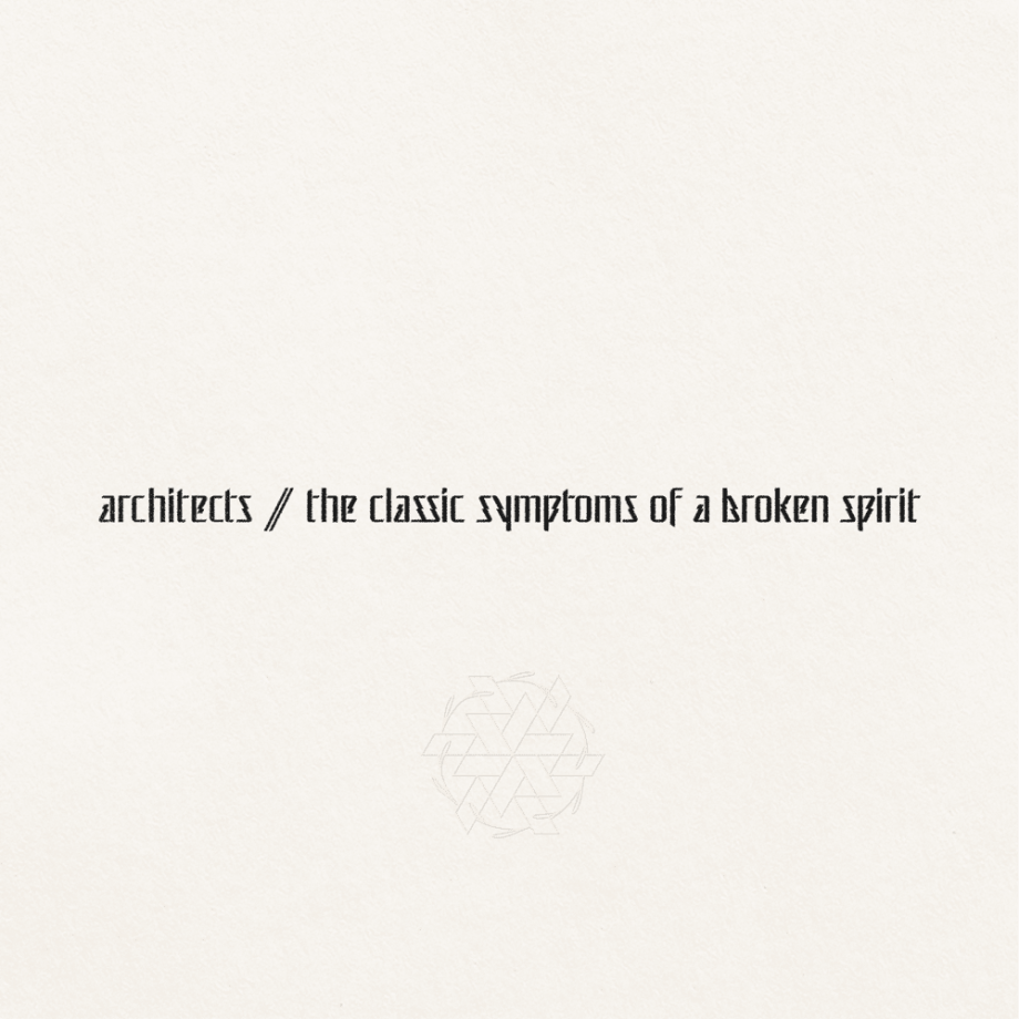 Architects The Classic Symptoms Of A Broken Spirit Cover Architects The Classic Symptoms Of A Broken Spirit Cover