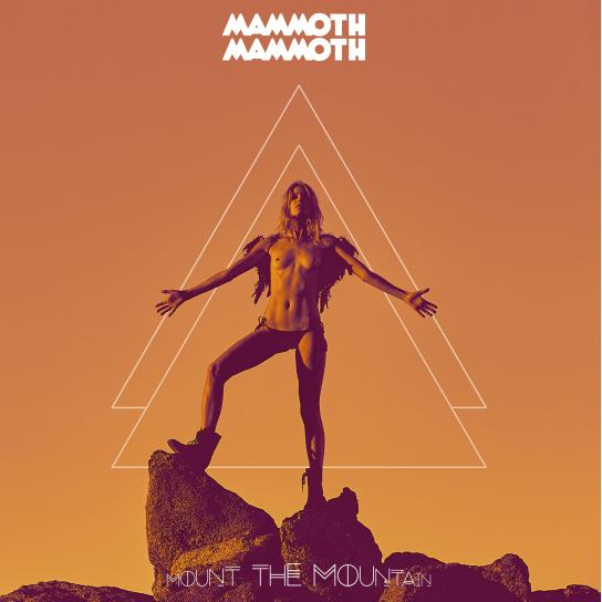 Mammoth Mammoth Mount The Mountain Cover