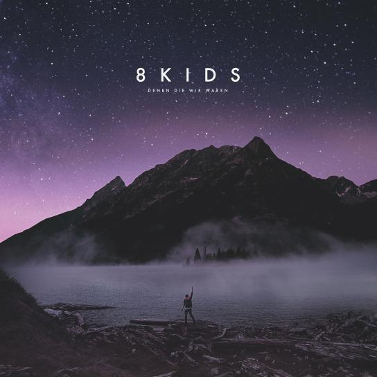 8kids Denen die wir waren Cover