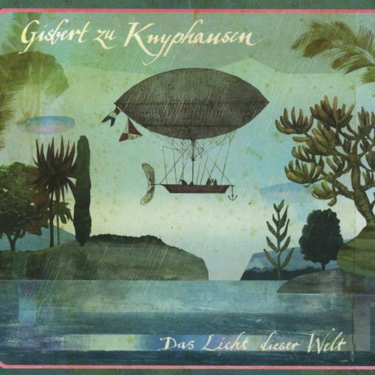 Gisbert zu Knyphausen Das Licht dieser Welt Cover