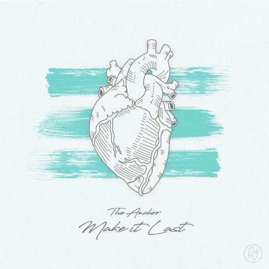 The Anchor Make It Last Cover