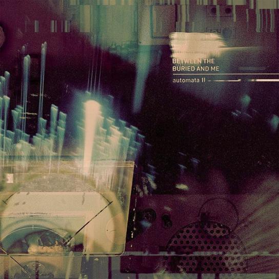 Between The Buried And Me Automata II Cover